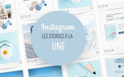 Instagram les stories à la une