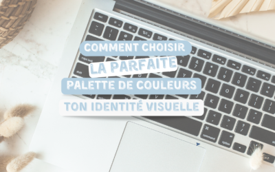 Comment choisir la palette de couleurs parfaite pour ton identité visuelle