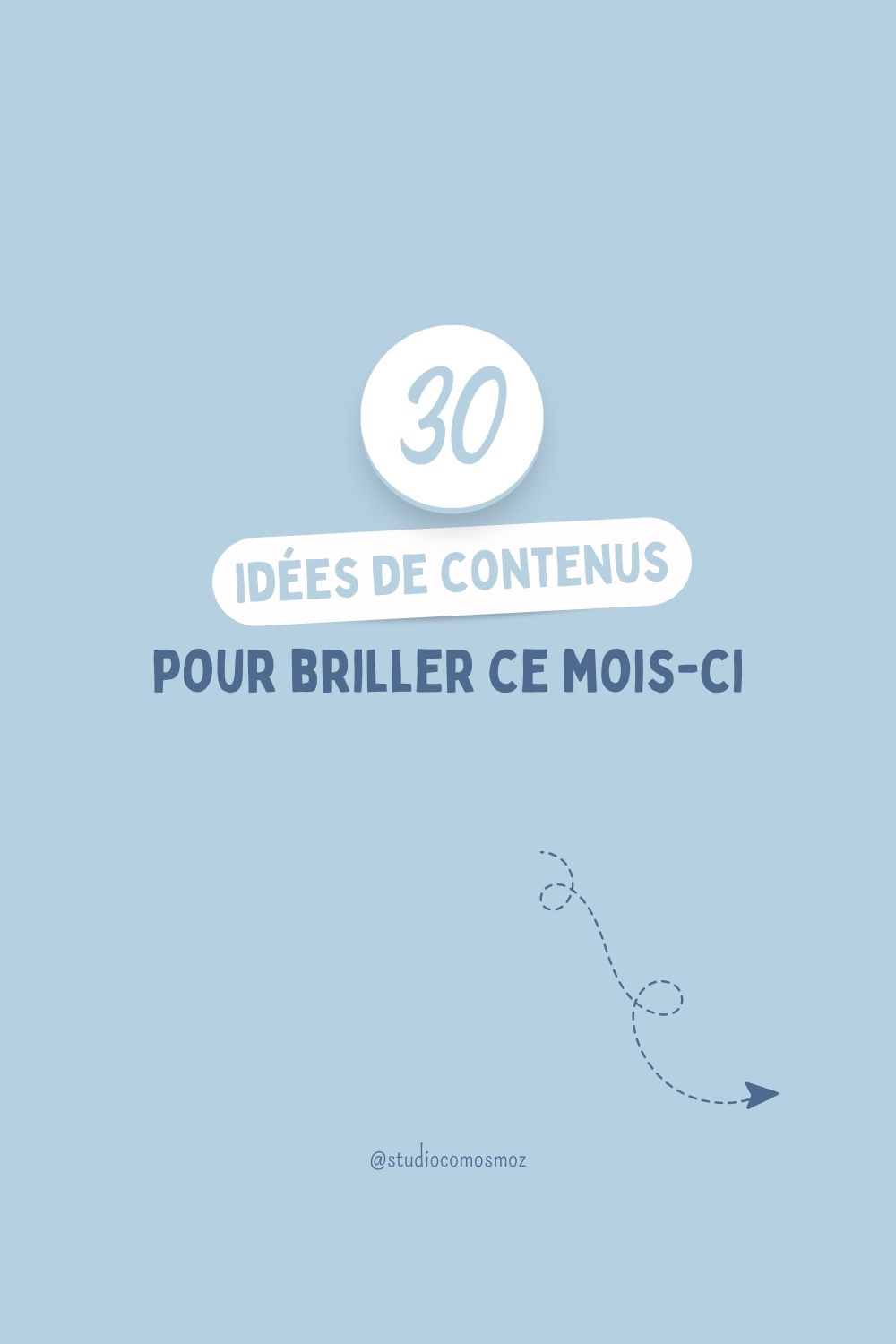 30 idées de contenus
