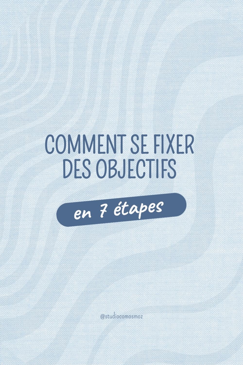 Comment se fixer des objectifs sur Instagram et les réaliser