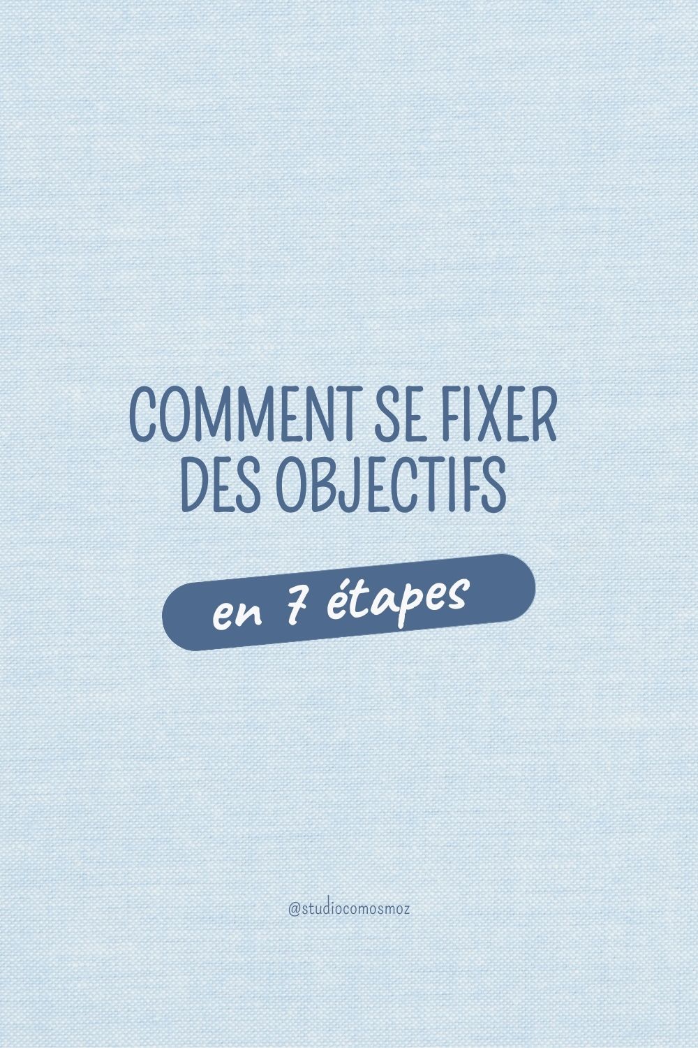 Comment se fixer des objectifs sur Instagram et les réaliser