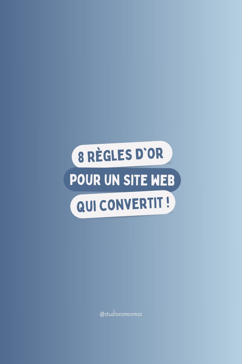 8 Règles d'Or pour un Site Web qui Convertit !